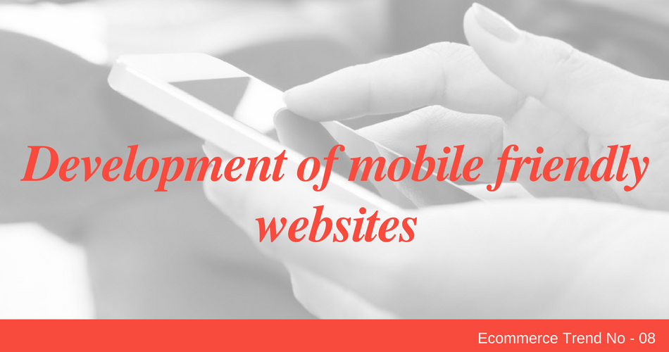 Development of mobile friendly websites