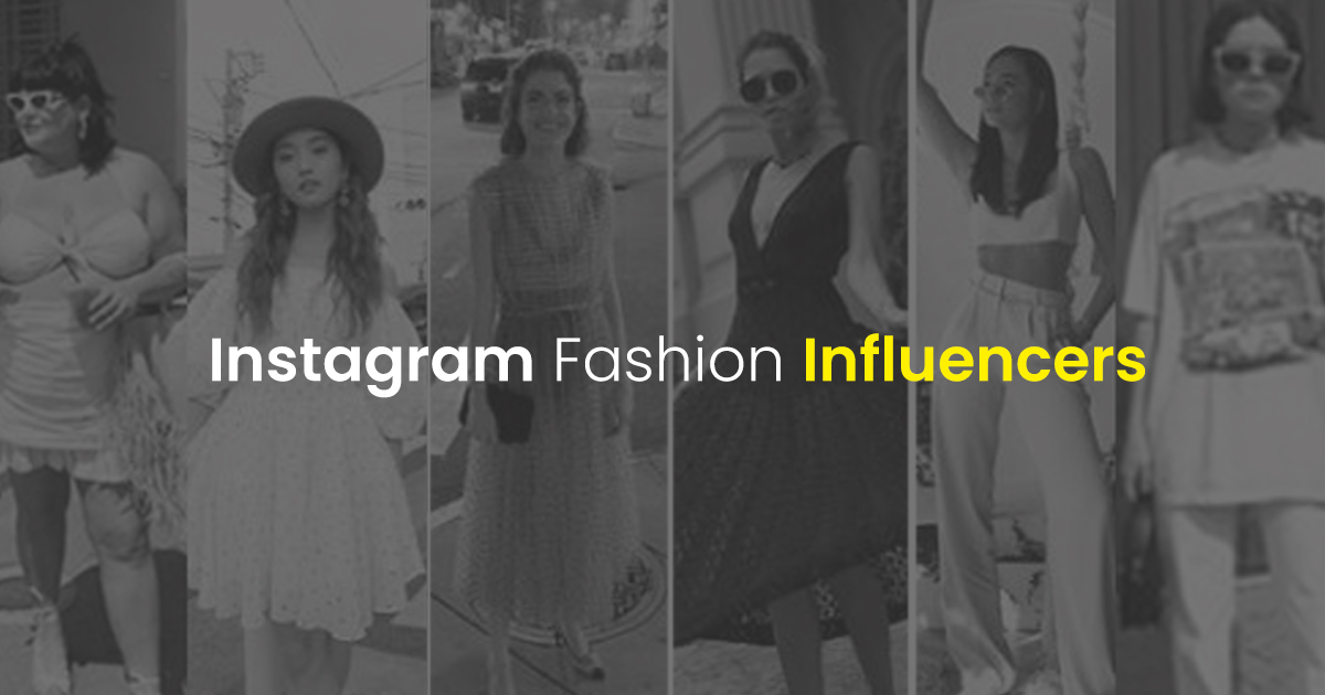 Top 25 Instagram Fashion Influencers you need to look into 2019