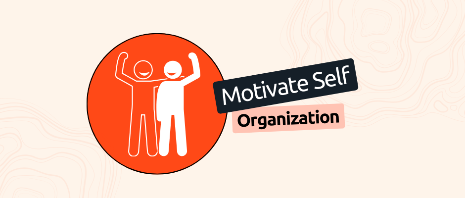motivate self organization